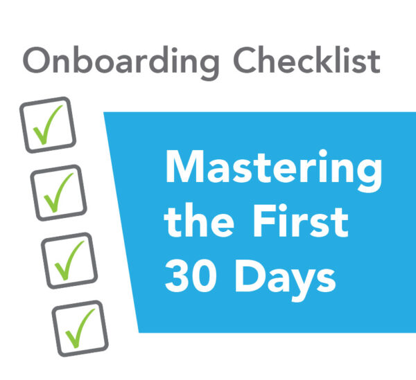 Onboarding Checklist – Mastering The First 30 Days – Evolve Solutions 